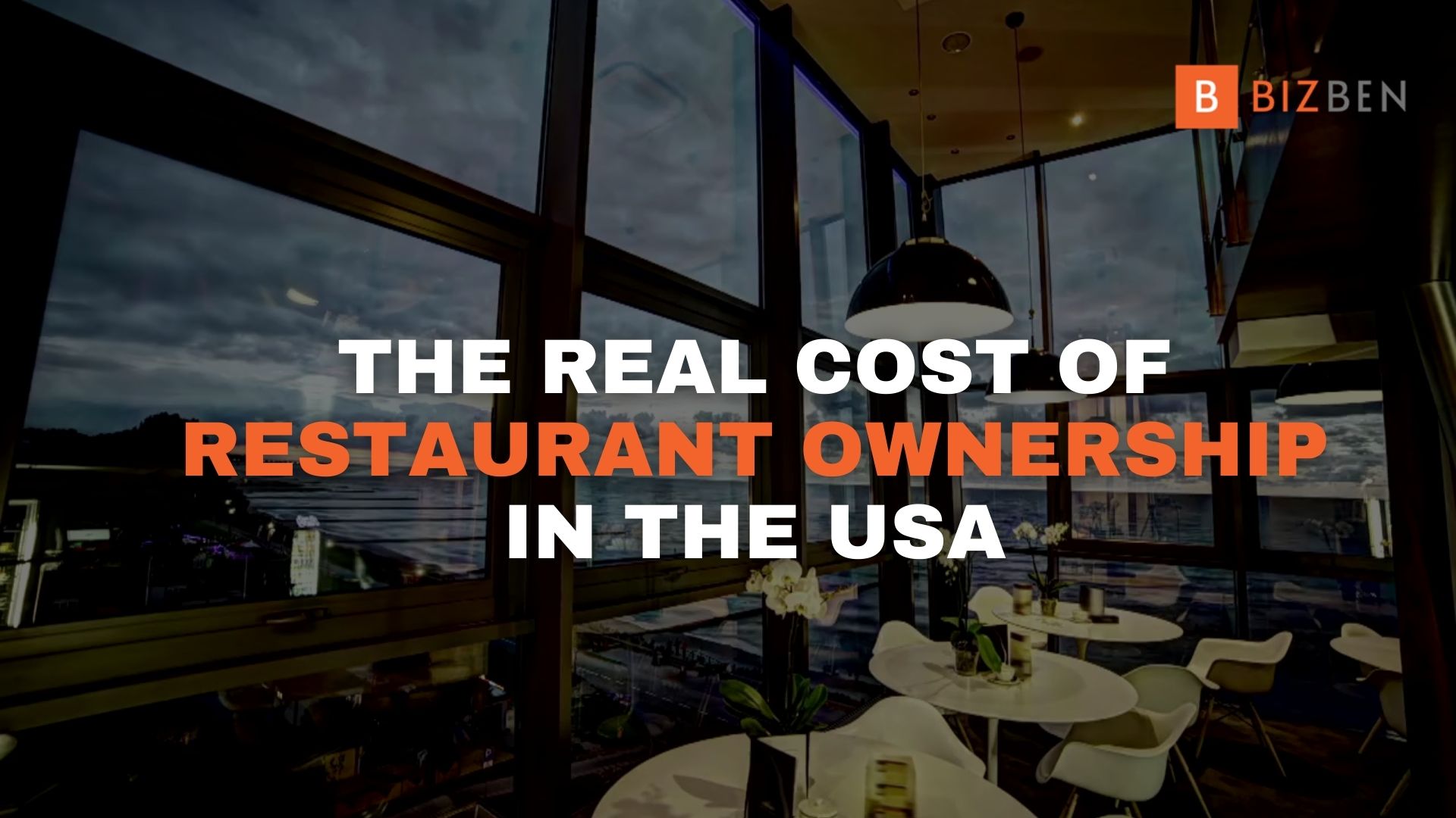 The Real Cost of Restaurant Ownership in the USA | BizBen
